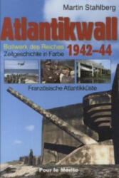 Atlantikwall 1942-44, Band I. Bd. 1 - Martin Stahlberg (ISBN: 9783932381614)