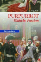 Purpurrot - Tom Wolf (ISBN: 9783898090131)
