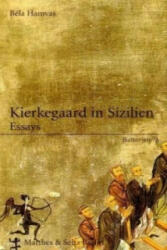 Kierkegaard in Sizilien - Bela Hamvas, Akos Doma (ISBN: 9783882218763)