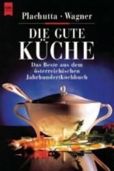 Die gute Küche - Ewald Plachutta, Christoph Wagner (ISBN: 9783453115378)