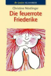 Die feuerrote Friederike - Christine Nöstlinger (ISBN: 9783423713092)