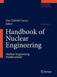 Handbook of Nuclear Engineering - Dan G. Cacuci (ISBN: 9780387981307)