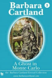 Ghost in Monte Carlo - Barbara Cartland (ISBN: 9781782130147)