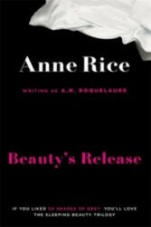 Beauty's Release - Anne Rice (ISBN: 9780751551051)