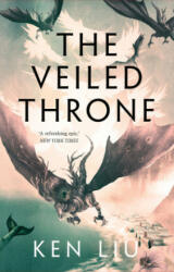 Veiled Throne - Liu Ken Liu (ISBN: 9781784973308)