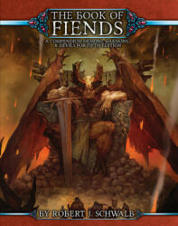 Book of Fiends 5E - Robert J. Schwalb, Aaron Loeb, Chris Pramas, Erik Mona (ISBN: 9781949160017)