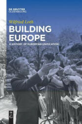 Building Europe - Wilfried Loth (ISBN: 9783110577259)