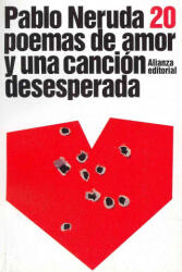 VEINTE POEMAS DE AMOR CANCION DESESPERA - Pablo Neruda (ISBN: 9788420664088)