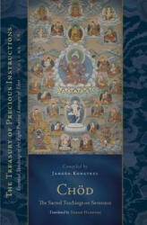 Chod: The Sacred Teachings on Severance - Jamgon Kongtrul, Sarah Harding (ISBN: 9781611803723)