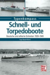 Schnell- und Torpedoboote - Ingo Bauernfeind (ISBN: 9783613039285)