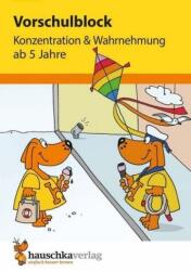 Vorschulblock ab 5 Jahre für Junge und Mädchen - Konzentration und Wahrnehmung - Linda Neumann, Sabine Dengl (ISBN: 9783881006231)
