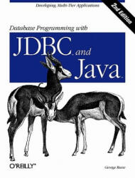 Database Programming with JDBC & Java 2e - George Reese (ISBN: 9781565926165)