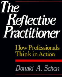 Reflective Practitioner - Donald A Schon (ISBN: 9780465068784)