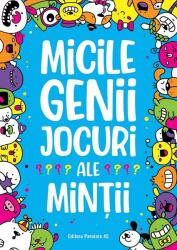 Micile genii: Jocuri ale minții (ISBN: 9789734733569)