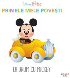 Disney Bebe. Primele mele povesti. La drum cu Mickey (ISBN: 9786060735885)