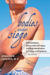 Bodies under Siege - Armando Favazza (ISBN: 9780801899669)