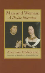 Man and Woman - Alice Von Hildebrand (ISBN: 9781932589566)