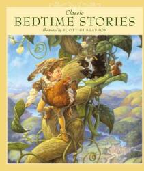 Classic Bedtime Stories - Scott Gustafson (ISBN: 9781579657604)