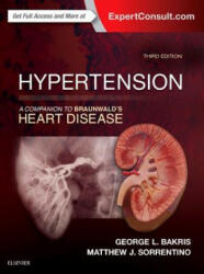 Hypertension: A Companion to Braunwald's Heart Disease - George L. Bakris, Matthew Sorrentino (ISBN: 9780323429733)
