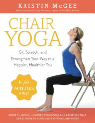 Chair Yoga - Kristin McGee (ISBN: 9780062486448)