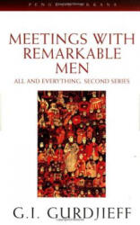 Meetings with Remarkable Men - George Gurdjieff (ISBN: 9780140190373)
