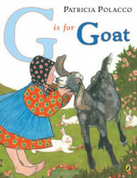 G Is for Goat - Patricia Polacco, Patricia Lee Gauch (ISBN: 9780142405505)