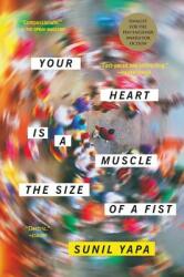 Your Heart Is a Muscle the Size of a Fist (ISBN: 9780316386555)