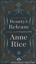 Beauty's Release - A. N. Roquelaure (ISBN: 9780452281455)