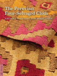 Peruvian Four-Selvaged Cloth - Elena Phipps (ISBN: 9780984755059)