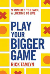 Play Your Bigger Game - Rick Tamlyn (ISBN: 9781401942946)
