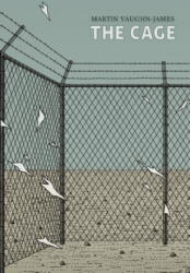 Martin Vaughn-James - Cage - Martin Vaughn-James (ISBN: 9781552452875)