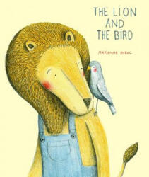 Lion and the Bird - Marianne Dubuc (ISBN: 9781592701513)