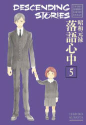 Descending Stories: Showa Genroku Rakugo Shinju 5 - Haruko Kumota (ISBN: 9781632365439)