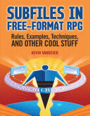 Subfiles in Free-Format RPG: Rules Examples Techniques and Other Cool Stuff (2007)