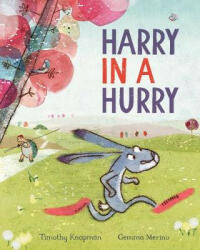 Harry in a Hurry - Timothy Knapman (ISBN: 9781509882175)