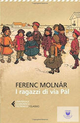 I ragazzi di via Pál - Ferenc Molnár, M. Borrelli (ISBN: 9788807900365)