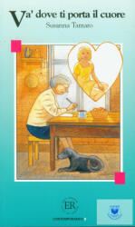 Susanna Tamaro: Va'Dove Ti Porta Il Cuore (ISBN: 9788723901781)