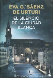 El silencio de la ciudad blanca - Eva Garcia Saenz De Urturi (ISBN: 9788408242581)