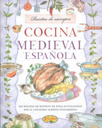 Alberto Zuzuarregui: Cocina medieval espanola (ISBN: 9788415401797)