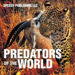 Predators Of The World - Speedy Publishing LLC (ISBN: 9781635012507)