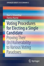 Voting Procedures for Electing a Single Candidate - Dan S. Felsenthal, Hannu Nurmi (ISBN: 9783319740324)