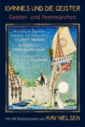 Ioannes und die Geister - Arthur Quiller-Couch, Ulrich Taschow, Kay Nielsen, Ulrich Taschow (ISBN: 9783936979169)