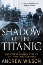 Shadow of the Titanic - Andrew Wilson (ISBN: 9781847398826)