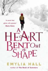 Heart Bent Out of Shape - Emylia Hall (ISBN: 9780755390892)