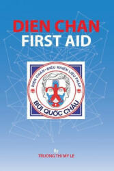 Dien Chan - First Aid - TRUONG THI MY LE (ISBN: 9788827823385)