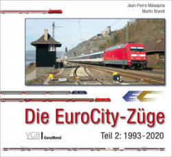 Die EuroCity-Züge - Jean-Pierre Malaspina (ISBN: 9783964532923)