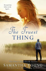 THE TRUEST THING HART'S BOARDWALK #4 - Samantha Young (ISBN: 9781916174078)