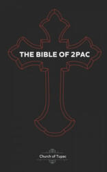 The Bible of 2Pac: The Book of Pac - Dream Taylor (ISBN: 9781688989863)
