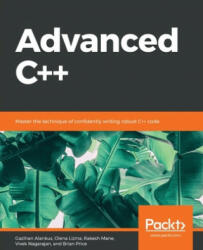 Advanced C++ - Olena Lizina, Rakesh Mane (ISBN: 9781838821135)