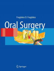 Oral Surgery - Fragiskos D. Fragiskos (ISBN: 9783642064319)